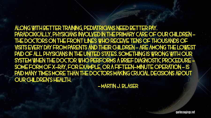 Martin J. Blaser Quotes 1349928