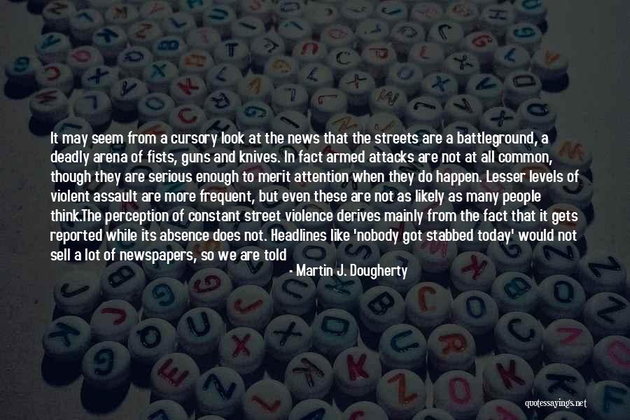 Martin J. Dougherty Quotes 1643602 Martin J. Dougherty Quotes 1643602