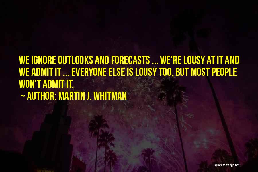 Martin J. Whitman Quotes 2252601