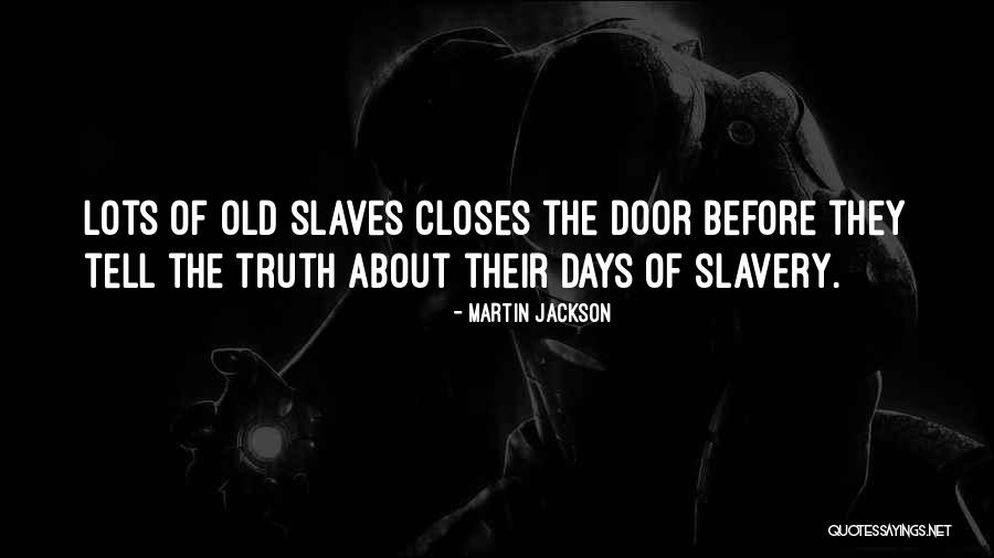 Martin Jackson Quotes 509267 Martin Jackson Quotes 509267
