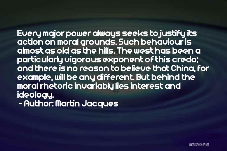 Martin Jacques Quotes 1434150