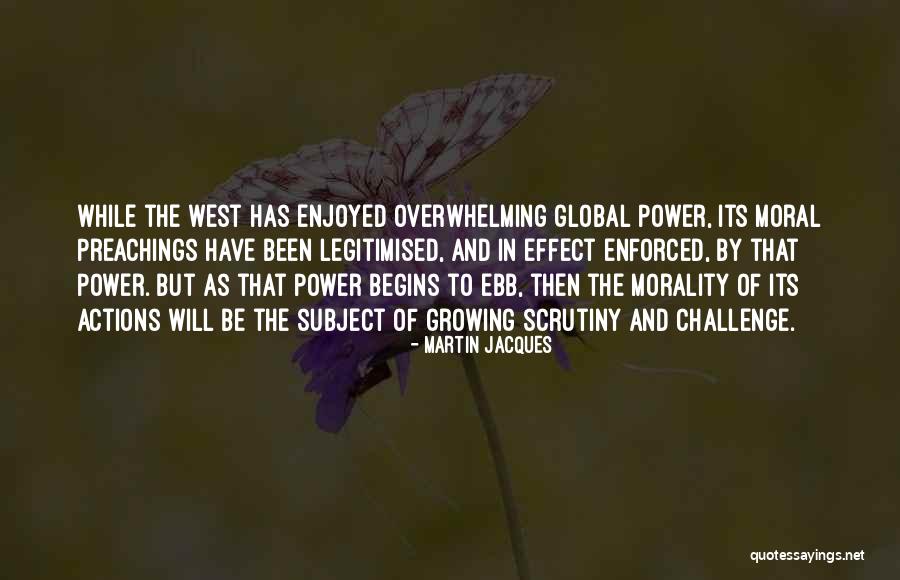 Martin Jacques Quotes 1689780 Martin Jacques Quotes 1689780