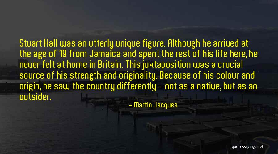 Martin Jacques Quotes 1778961