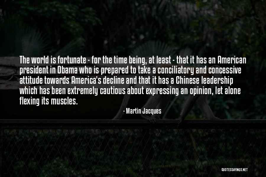 Martin Jacques Quotes 1796032