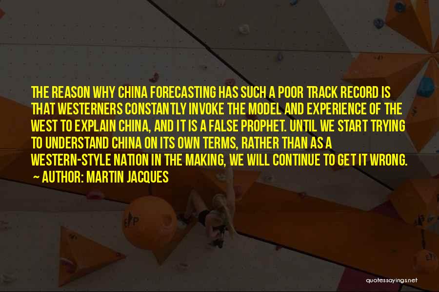 Martin Jacques Quotes 1808853