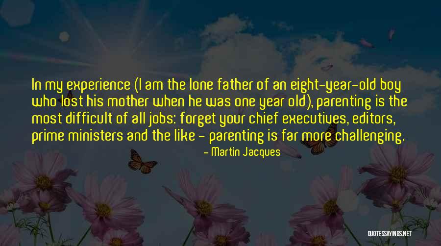 Martin Jacques Quotes 184497