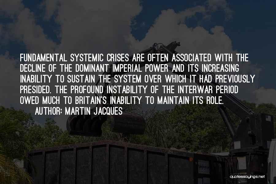 Martin Jacques Quotes 1928664