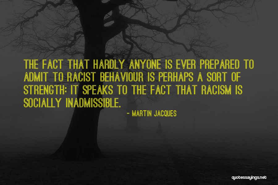 Martin Jacques Quotes 1953819