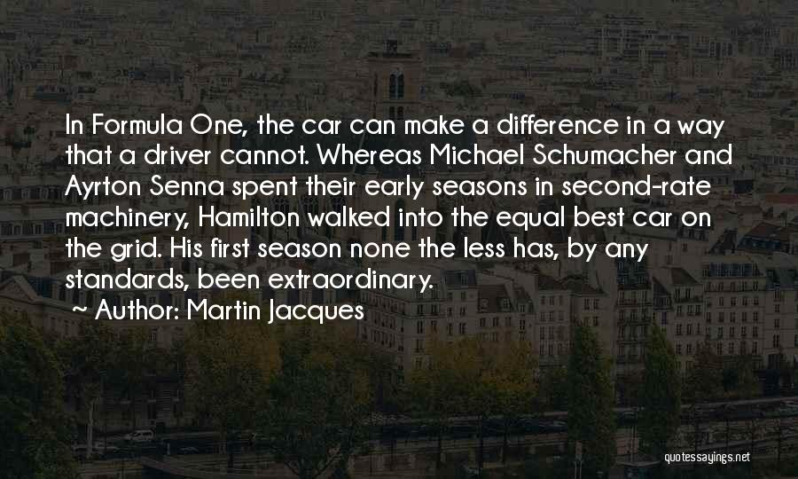 Martin Jacques Quotes 297716