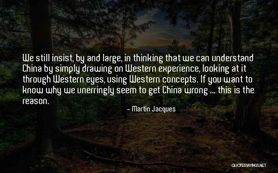 Martin Jacques Quotes 318174 Martin Jacques Quotes 318174