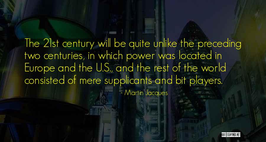 Martin Jacques Quotes 473337 Martin Jacques Quotes 473337