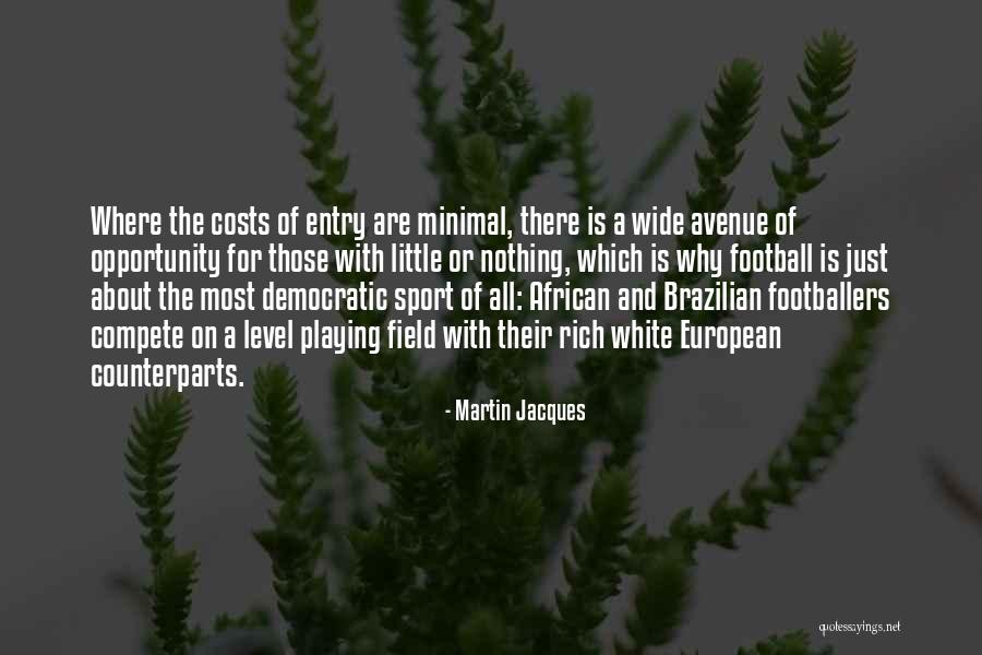 Martin Jacques Quotes 837566 Martin Jacques Quotes 837566