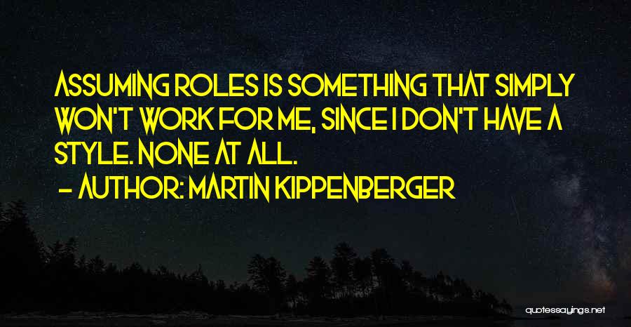 Martin Kippenberger Quotes 2264277