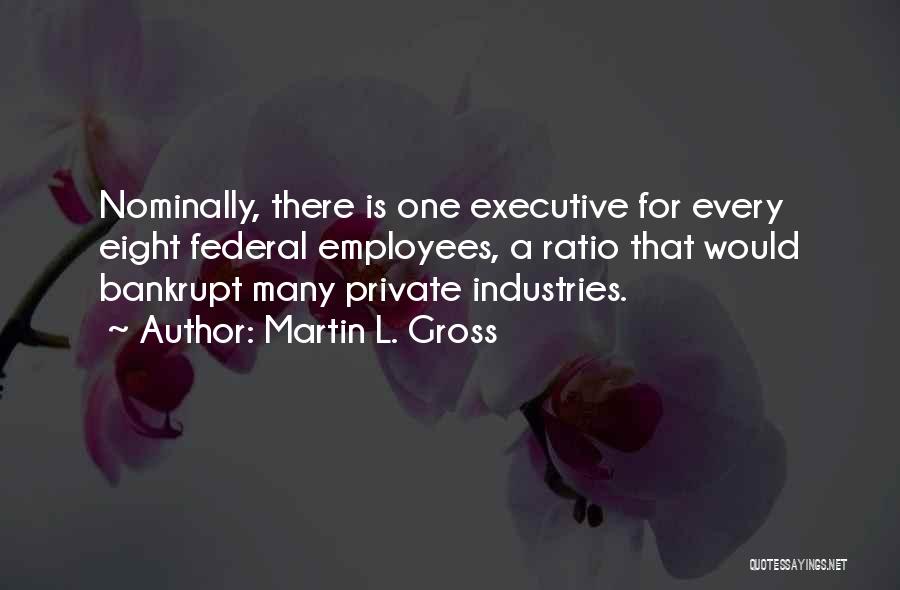 Martin L. Gross Quotes 1167696