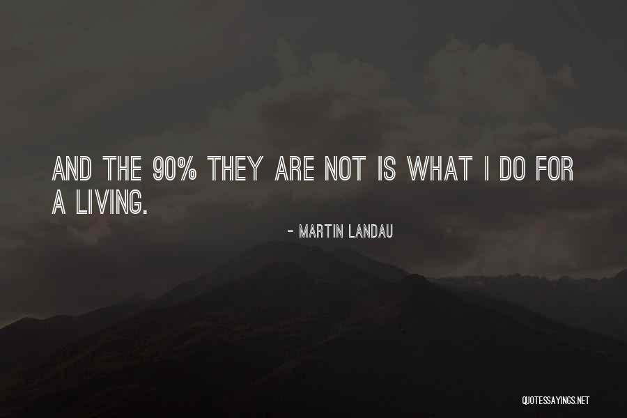 Martin Landau Quotes 2196734 Martin Landau Quotes 2196734