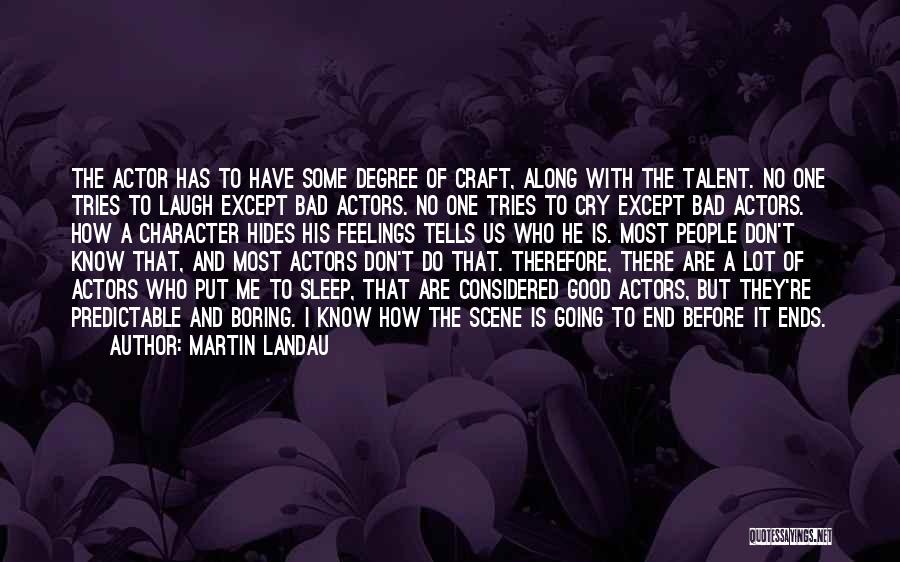 Martin Landau Quotes 2267886