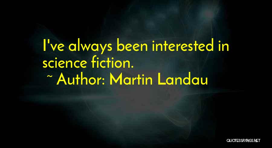 Martin Landau Quotes 615337