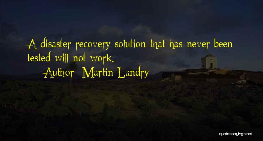 Martin Landry Quotes 684834