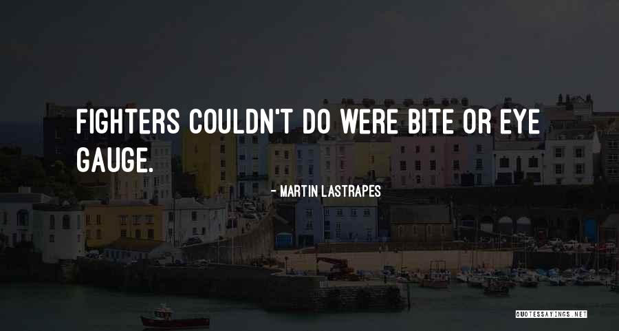 Martin Lastrapes Quotes 1004848 Martin Lastrapes Quotes 1004848