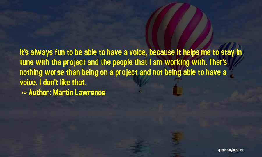 Martin Lawrence Quotes 1030594