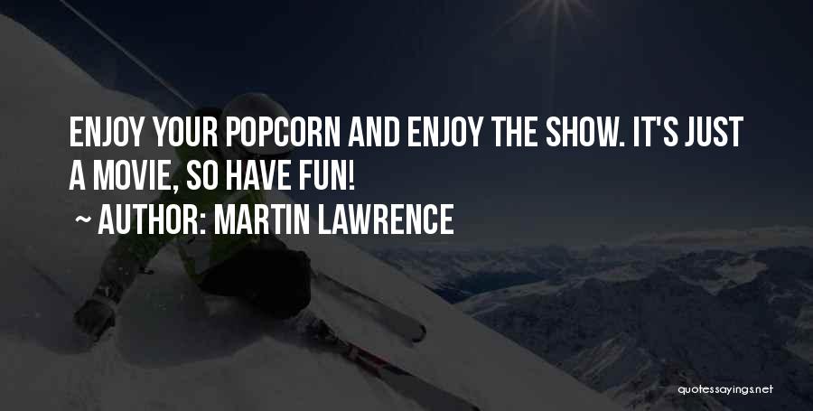 Martin Lawrence Quotes 707131