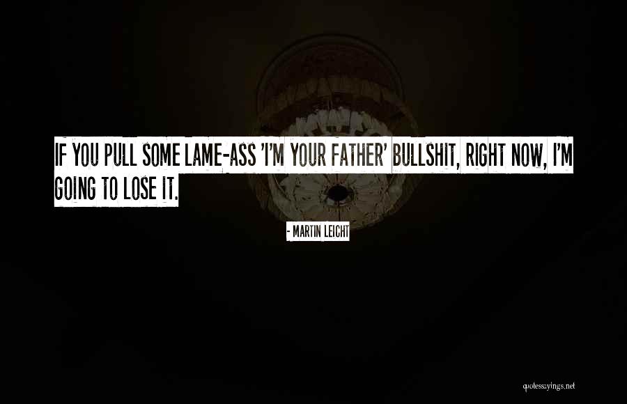 Martin Leicht Quotes 2125908 Martin Leicht Quotes 2125908