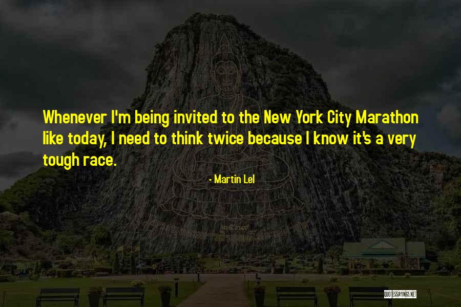 Martin Lel Quotes 974922