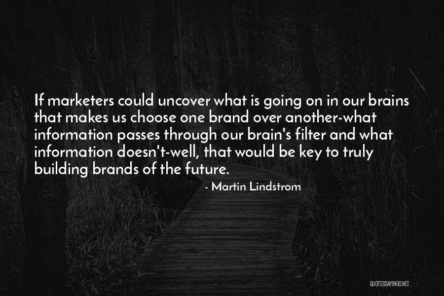 Martin Lindstrom Quotes 1760731