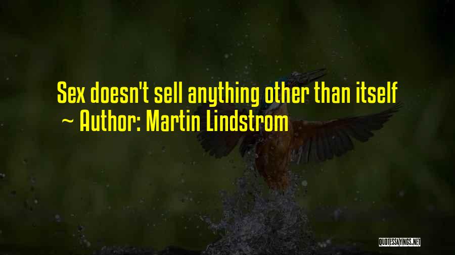 Martin Lindstrom Quotes 1769260