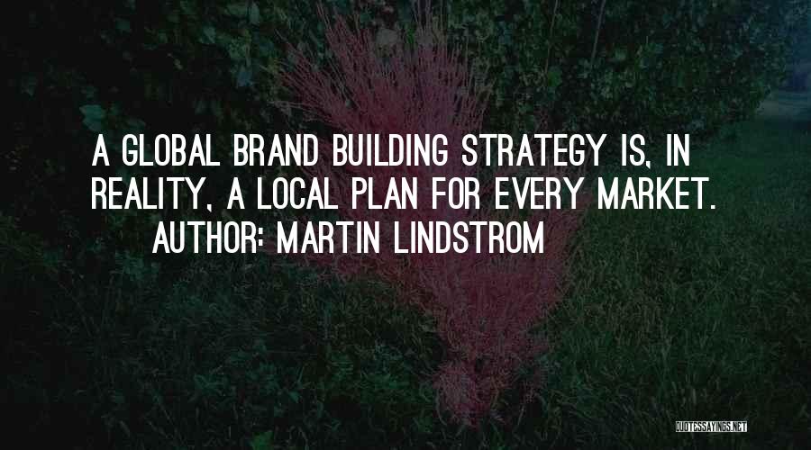 Martin Lindstrom Quotes 947589