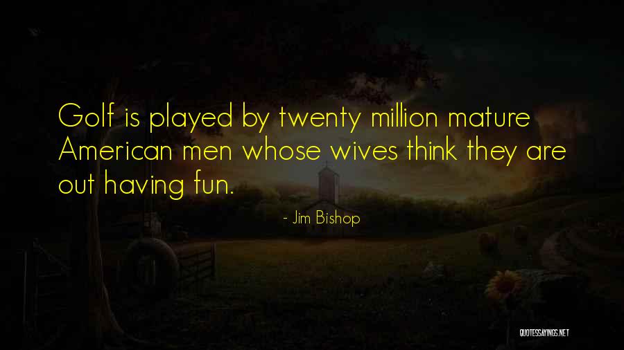 Martin Lipton Quotes By Jim Bishop Martin Lipton Quotes By Jim Bishop
