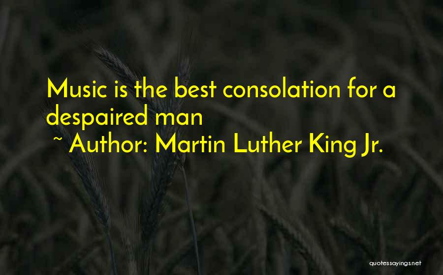 Martin Luther And Music Quotes By Martin Luther King Jr.