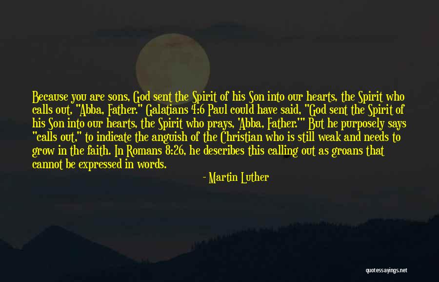 Martin Luther Galatians Quotes By Martin Luther