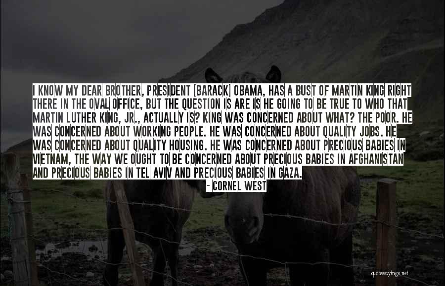 Martin Luther King By Obama Quotes By Cornel West Martin Luther King By Obama Quotes By Cornel West