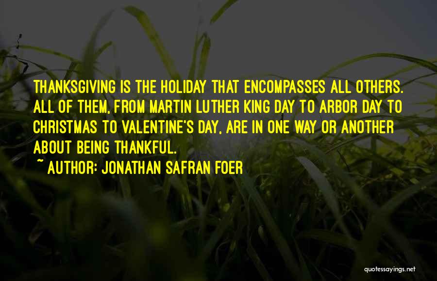 Martin Luther King Day Quotes By Jonathan Safran Foer