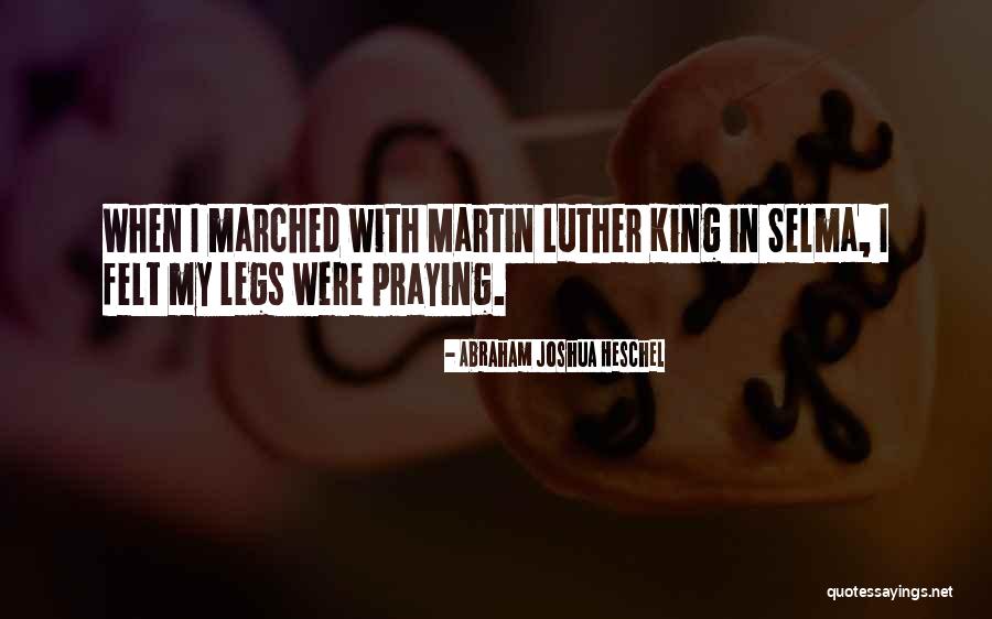 Martin Luther King Selma Quotes By Abraham Joshua Heschel Martin Luther King Selma Quotes By Abraham Joshua Heschel