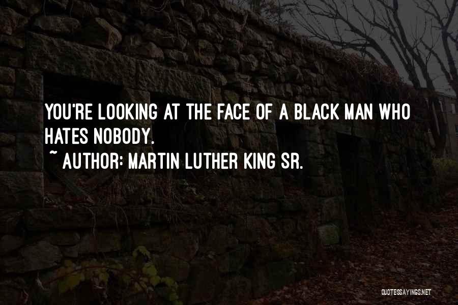 Martin Luther King Sr. Quotes 303568