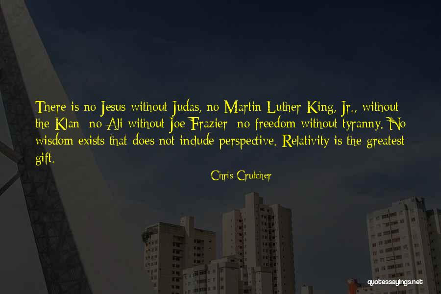 Martin Luther King Wisdom Quotes By Chris Crutcher Martin Luther King Wisdom Quotes By Chris Crutcher