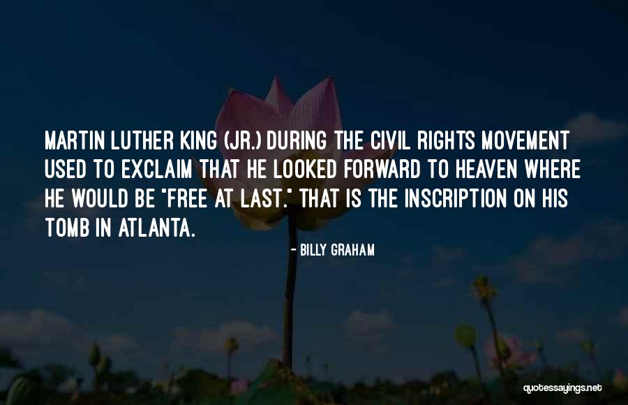 Martin Luther Kings He Quotes By Billy Graham Martin Luther Kings He Quotes By Billy Graham