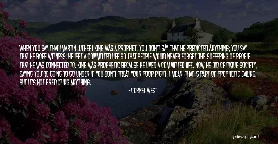 Martin Luther Kings He Quotes By Cornel West Martin Luther Kings He Quotes By Cornel West