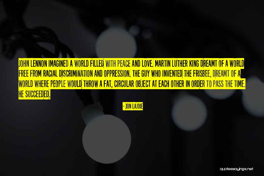 Martin Luther Kings He Quotes By Jon Lajoie Martin Luther Kings He Quotes By Jon Lajoie
