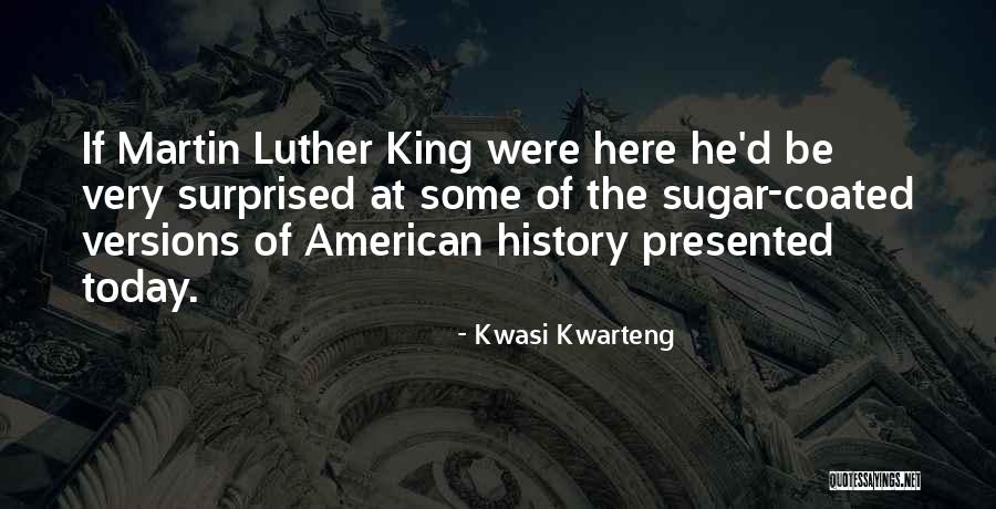Martin Luther Kings He Quotes By Kwasi Kwarteng Martin Luther Kings He Quotes By Kwasi Kwarteng
