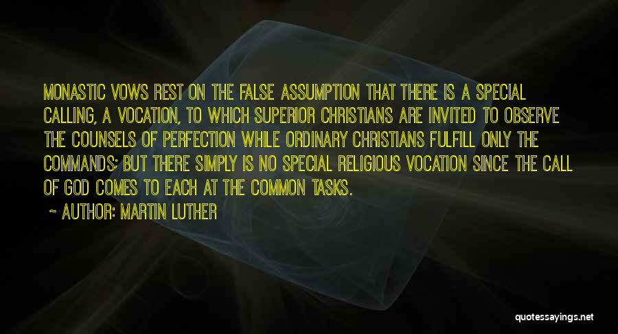 Martin Luther Vocation Quotes By Martin Luther