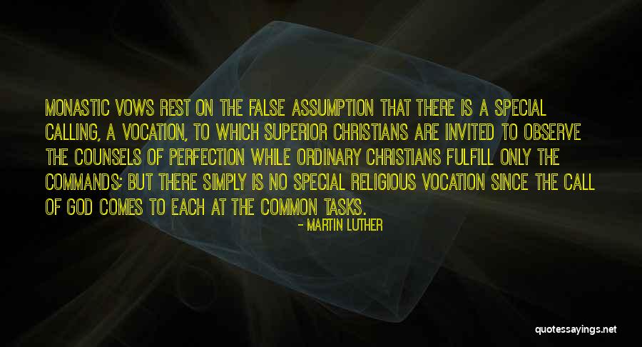 Martin Luther Vocation Quotes By Martin Luther