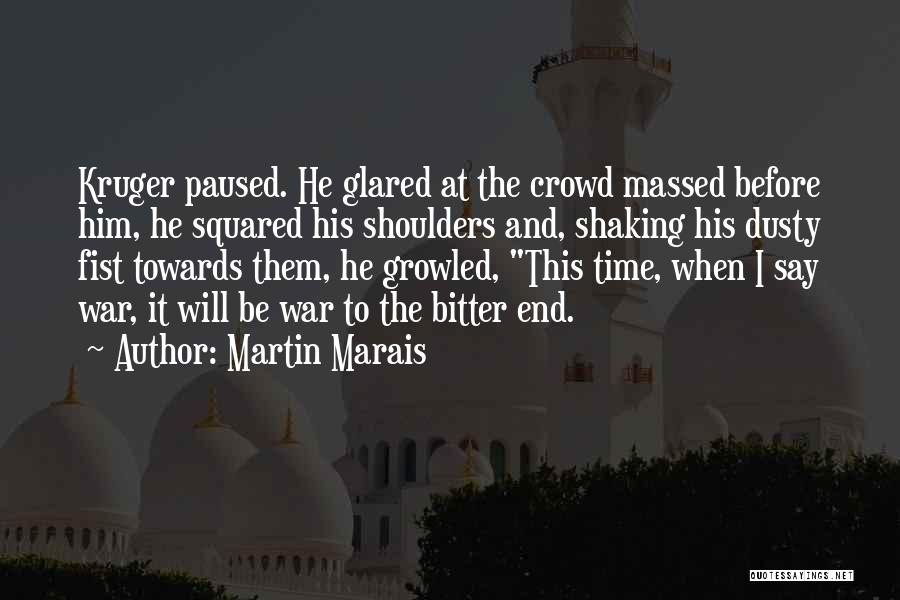 Martin Marais Quotes 621946