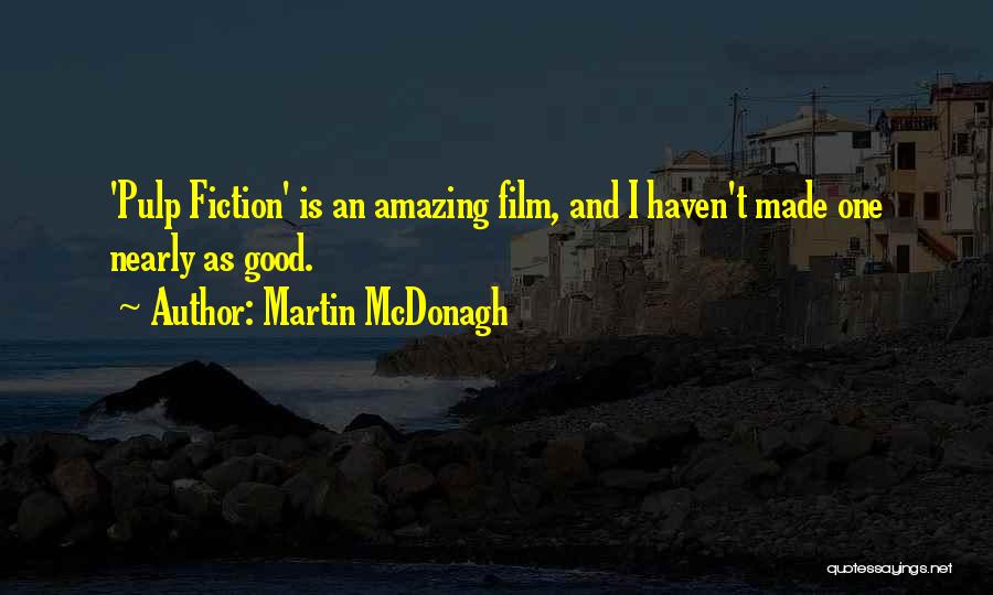 Martin McDonagh Quotes 415328