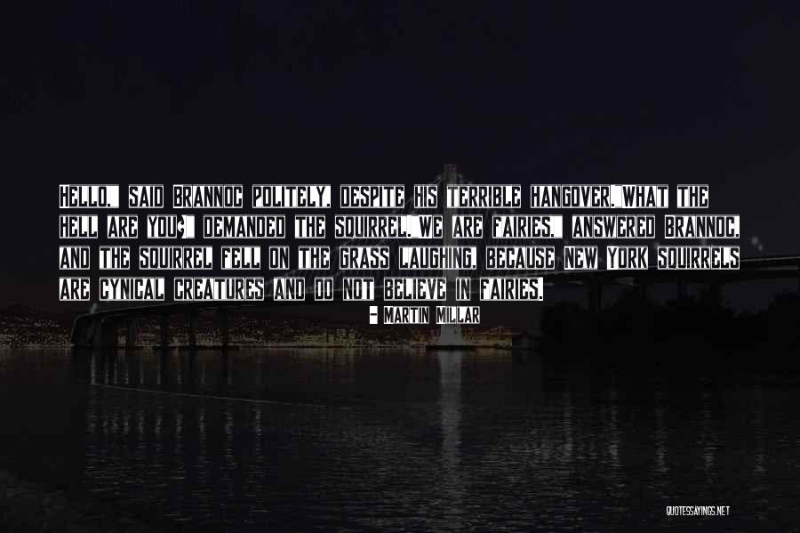 Martin Millar Quotes 1558509 Martin Millar Quotes 1558509