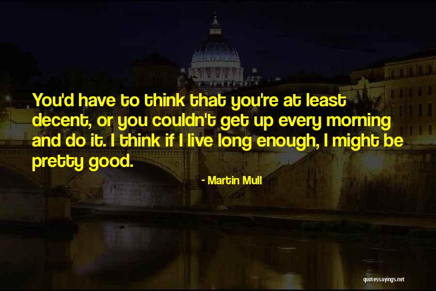 Martin Mull Quotes 1106770