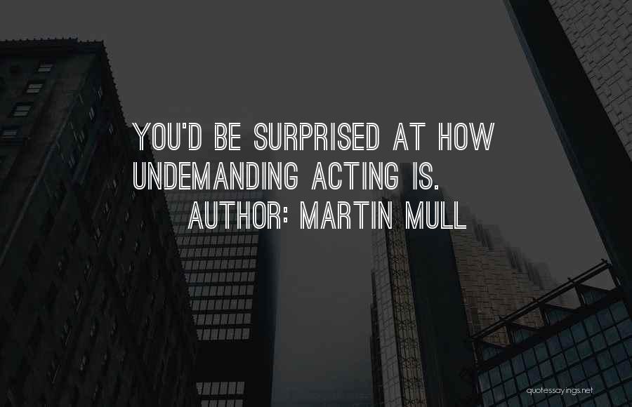 Martin Mull Quotes 1385687