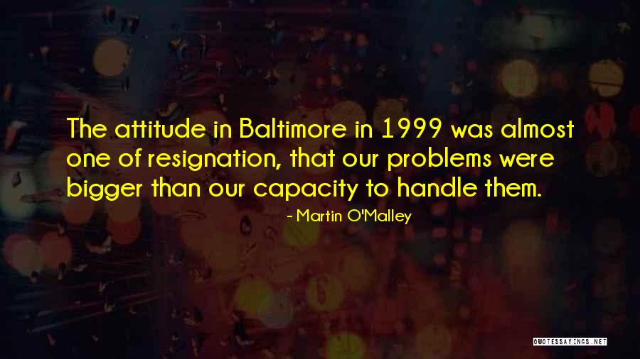 Martin O'Malley Quotes 2081609